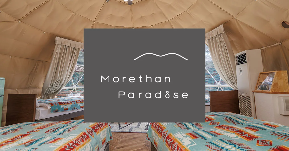 Morethan Paradise in Japan